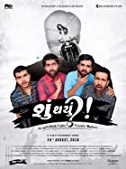 Shu Thayu 2018 Gujarati Full Movie Download 480p 720p Filmy4WEB